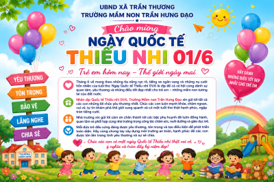 CHÀO MỪNG NGÀY QUỐC TẾ THIẾU NHI 01/6